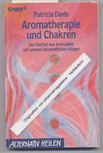 9783426760086: Aromatherapie und Chakren