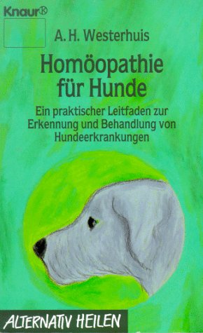 Homöopathie für Hunde - Westerhuis Ate, Haaijo