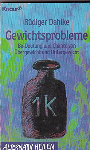 Beispielbild fr Gewichtsprobleme. Be-Deutung und Chance von bergewicht und Untergewicht. zum Verkauf von Steamhead Records & Books