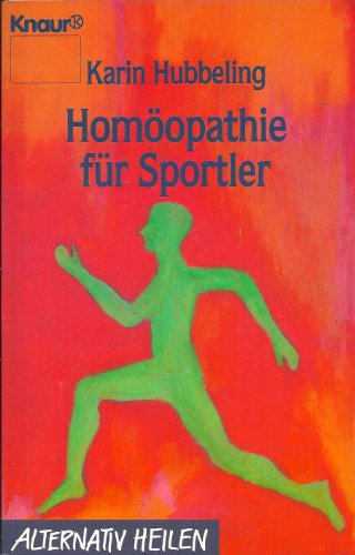 Beispielbild fr Homopathie fr Sportler. Alternativ heilen. TB zum Verkauf von Deichkieker Bcherkiste