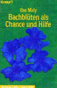 Beispielbild fr Bachblten als Chance und Hilfe. (Alternativ heilen). zum Verkauf von Antiquariat & Verlag Jenior