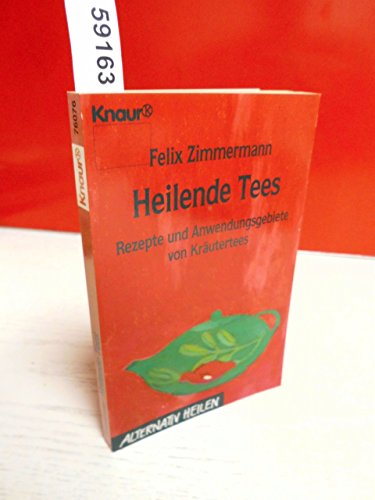 Beispielbild fr Heilende Tees. Rezepte und Anwendungsgebiete von Krutertees. zum Verkauf von medimops