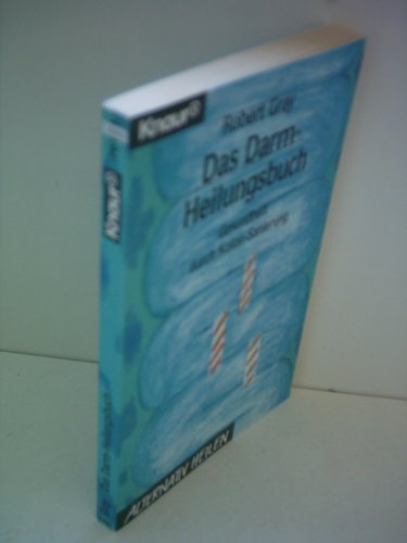 Beispielbild fr Das Darm-Heilungsbuch: Gesundheit durch Kolon-Sanierung (Knaur Taschenbcher. Alternativ Heilen) zum Verkauf von Versandantiquariat Felix Mcke