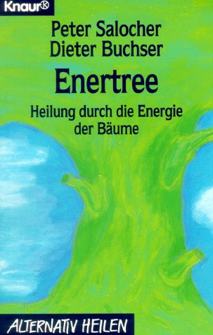 Imagen de archivo de Enertree. Heilung durch die Energie der Bume. a la venta por medimops