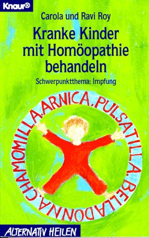 9783426761304: Kranke Kinder mit Homopathie behandeln. Schwerpunktthema: Impfung