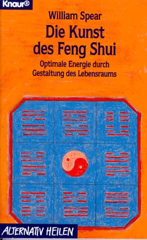 Stock image for Die Kunst des Feng Shui. Optimale Energie durch Gestaltung des Lebensraums. for sale by medimops