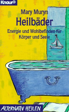 Imagen de archivo de Heilbder. Energie und Wohlbefinden fr Krper und Seele. a la venta por medimops
