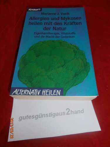 Beispielbild fr Allergien und Mykosen heilen mit den Krften der Natur zum Verkauf von medimops