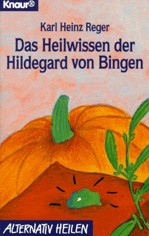 Stock image for Das Heilwissen der Hildegard von Bingen for sale by Antiquariat Smock