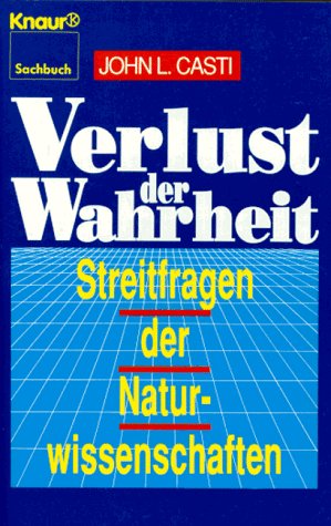 Beispielbild fr Verliust der Wahrheit - Streitfragen der Naturwissenschaften - Naturwissenschaft in der Diskussion zum Verkauf von Sammlerantiquariat