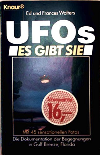 Stock image for Ufos. Es gibt sie: Die Dokumentation der Begegnungen in Gulf Breeze, Florida (Knaur Taschenbcher. Sachbcher) for sale by DER COMICWURM - Ralf Heinig