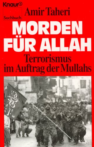 Beispielbild fr Morden fr Allah. Terrorismus im Auftrag der Mullahs. ( Sachbuch). zum Verkauf von medimops