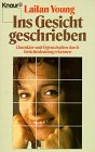 Beispielbild fr Ins Gesicht geschrieben. Charakter und Eigenschaften durch Gesichtsdeutung erkennen zum Verkauf von medimops