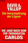 Beispielbild fr Die Verschwrung der Lgner. Die Jagd nach dem Top- Terroristen Carlos. zum Verkauf von medimops