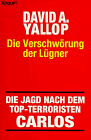 Stock image for Die Verschwörung der Lügner. Die Jagd nach dem Top- Terroristen Carlos. for sale by medimops