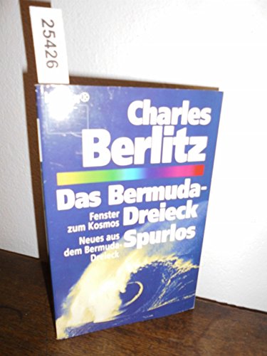 Beispielbild fr Das Bermuda - Dreieck / Spurlos. Fenster zum Kosmos? / Neues aus dem Bermuda- Dreieck. zum Verkauf von medimops