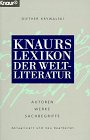 Beispielbild fr Knaurs Lexikon der Weltliteratur. Autoren, Werke, Sachbegriffe. zum Verkauf von Wonder Book