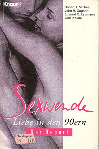 Sexwende : Liebe in den 90ern - der Report., Aus dem Amerikan. von Gabriele Burkhardt.