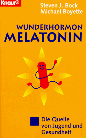 Imagen de archivo de Wunderhormon Melatonin. Die Quelle von Jugend und Gesundheit. a la venta por Steamhead Records & Books