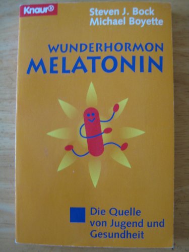 Stock image for Wunderhormon Melatonin. Die Quelle von Jugend und Gesundheit. for sale by Steamhead Records & Books