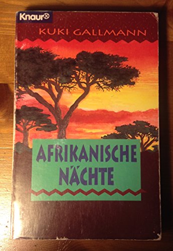 Stock image for Afrikanische Nchte (Knaur Taschenbcher. Romane, Erzhlungen) for sale by Versandantiquariat Felix Mcke