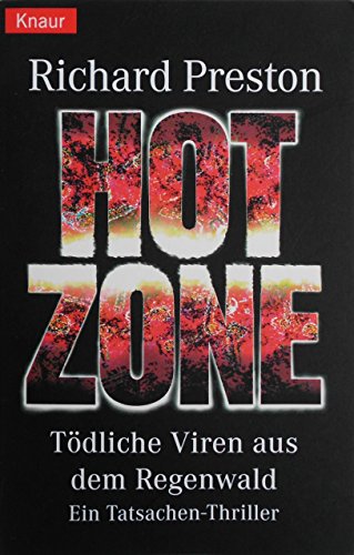 Stock image for Hot Zone: Tdliche Viren aus dem Regenwald (Knaur Taschenbcher. Sachbcher) for sale by Versandantiquariat Felix Mcke