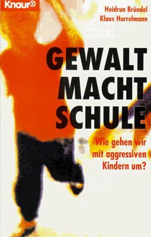 Imagen de archivo de Gewalt macht Schule: Wir gehen wir mit aggressiven Kindern um? (Knaur Taschenbcher. Sachbcher) a la venta por Versandantiquariat Felix Mcke