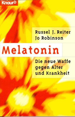 Stock image for Melatonin. Die neue Waffe gegen Alter und Krankheit. for sale by medimops