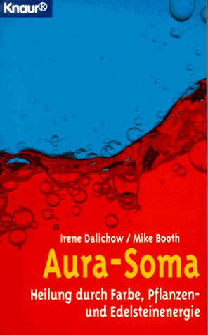 9783426773253: Aura-Soma. Heilung durch Farbe, Pflanzen- und Edelsteinenergie