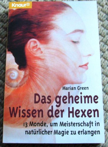 9783426773437: Das geheime Wissen der Hexen