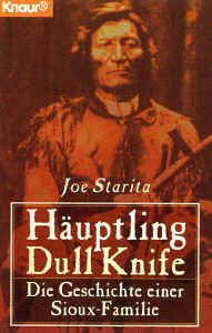 Beispielbild fr Huptling Dull Knife. Die Geschichte einer Siouxfamilie. zum Verkauf von medimops