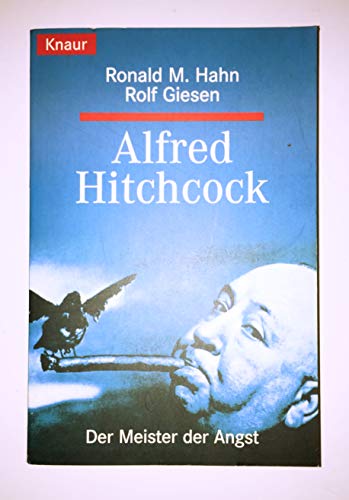 Alfred Hitchcock. Der Meister der Angst. (9783426774557) by Hahn, Ronald M.; Giesen, Rolf