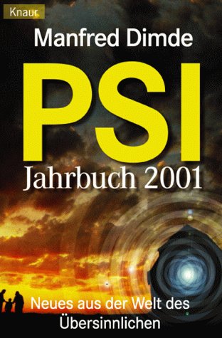 Beispielbild fr PSI Jahrbuch 2001. Neues aus der Welt des bersinnlichen. zum Verkauf von medimops