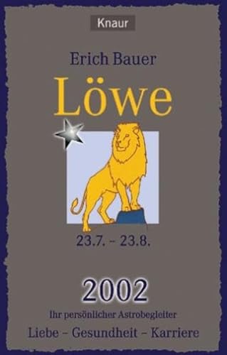 Löwe.- Ihr persönlicher Astrobegleiter 2002.