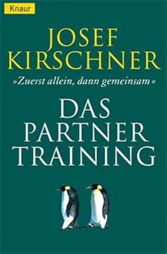 Imagen de archivo de Das Partner-Training: Zuerst allein, dann gemeinsam Kirschner, Josef a la venta por tomsshop.eu