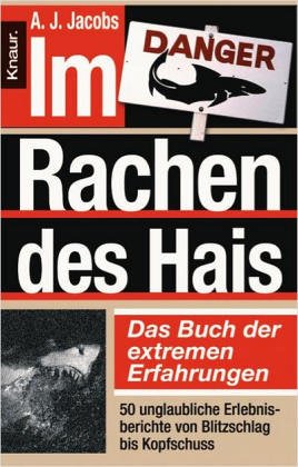Stock image for Im Rachen des Hais: Das Buch der extremen Erfahrungen for sale by Antiquariat  Angelika Hofmann