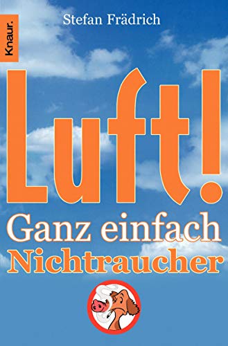 9783426777961: Luft!: Ganz einfach Nichtraucher