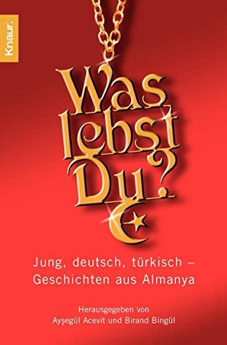 Stock image for Was lebst Du?: Jung, deutsch, trkisch - Geschichten aus Almanya for sale by medimops