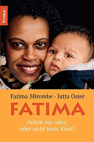 Stock image for Fatima: Nehmt mir alles, aber nicht mein Kind! for sale by medimops