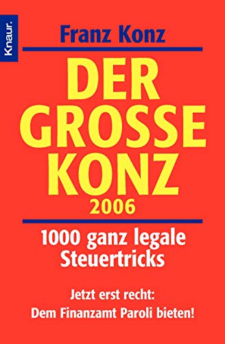 Beispielbild fr Der Groe Konz 2006: 1000 ganz legale Steuertricks zum Verkauf von mneme