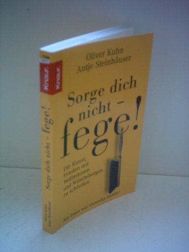 Beispielbild fr Sorge dich nicht - fege! zum Verkauf von Versandantiquariat Felix Mcke