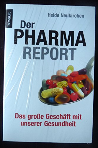Beispielbild fr Der Pharma-Report: Das groe Geschft mit unserer Gesundheit zum Verkauf von medimops