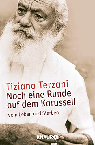 Beispielbild fr Noch eine Runde auf dem Karussell: Vom Leben und Sterben zum Verkauf von medimops