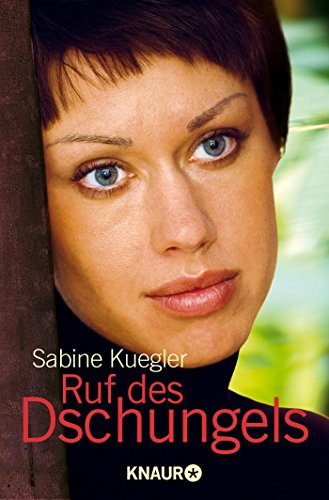 Ruf des Dschungels -Language: german - Kuegler, Sabine