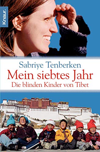 Beispielbild fr Mein siebtes Jahr: Die blinden Kinder von Tibet zum Verkauf von medimops