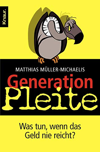 Stock image for Generation Pleite: Was tun, wenn das Geld nie reicht? for sale by medimops