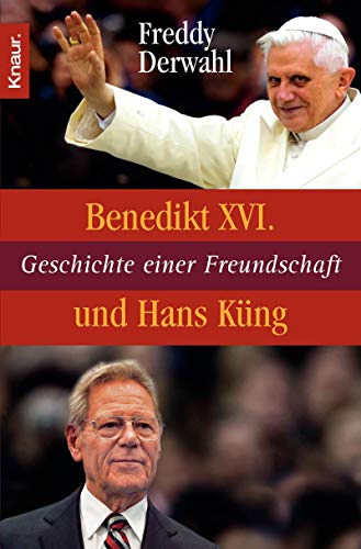 Stock image for Benedikt XVI. und Hans Kng: Geschichte einer Freundschaft for sale by medimops
