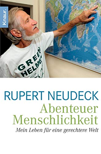 Stock image for Abenteuer Menschlichkeit: Mein Leben fr eine gerechtere Welt for sale by medimops