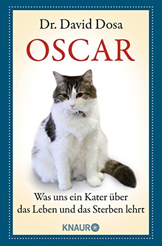 Stock image for Oscar: Was uns ein Kater ber das Leben und das Sterben lehrt for sale by Books Unplugged