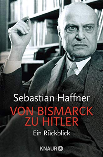 Stock image for Von Bismarck zu Hitler: Ein Rckblick for sale by medimops